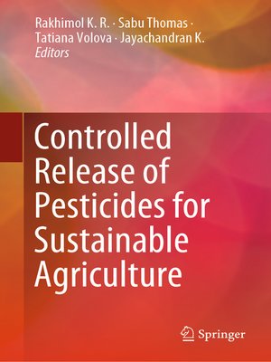 cover image of Controlled Release of Pesticides for Sustainable Agriculture